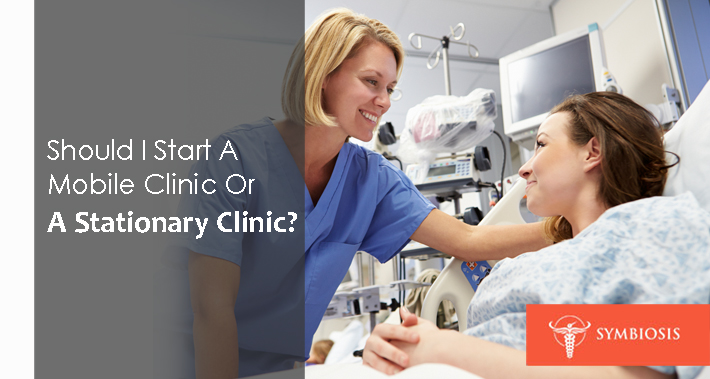 Should I Start A Mobile Clinic Or A Stationary Clinic | Symbiosis Health Care Clinic Medical Coworking Space Operations Management